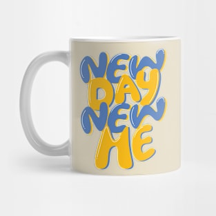 new day new me Mug